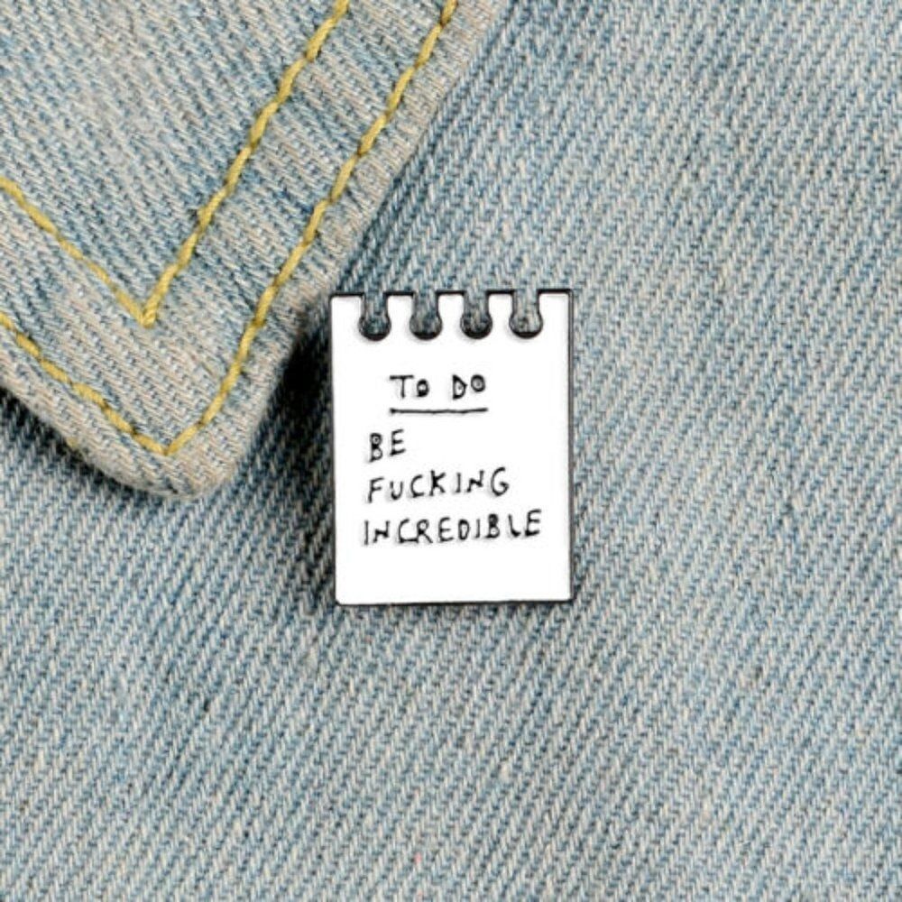📝To do list- be incredible, enamel pin